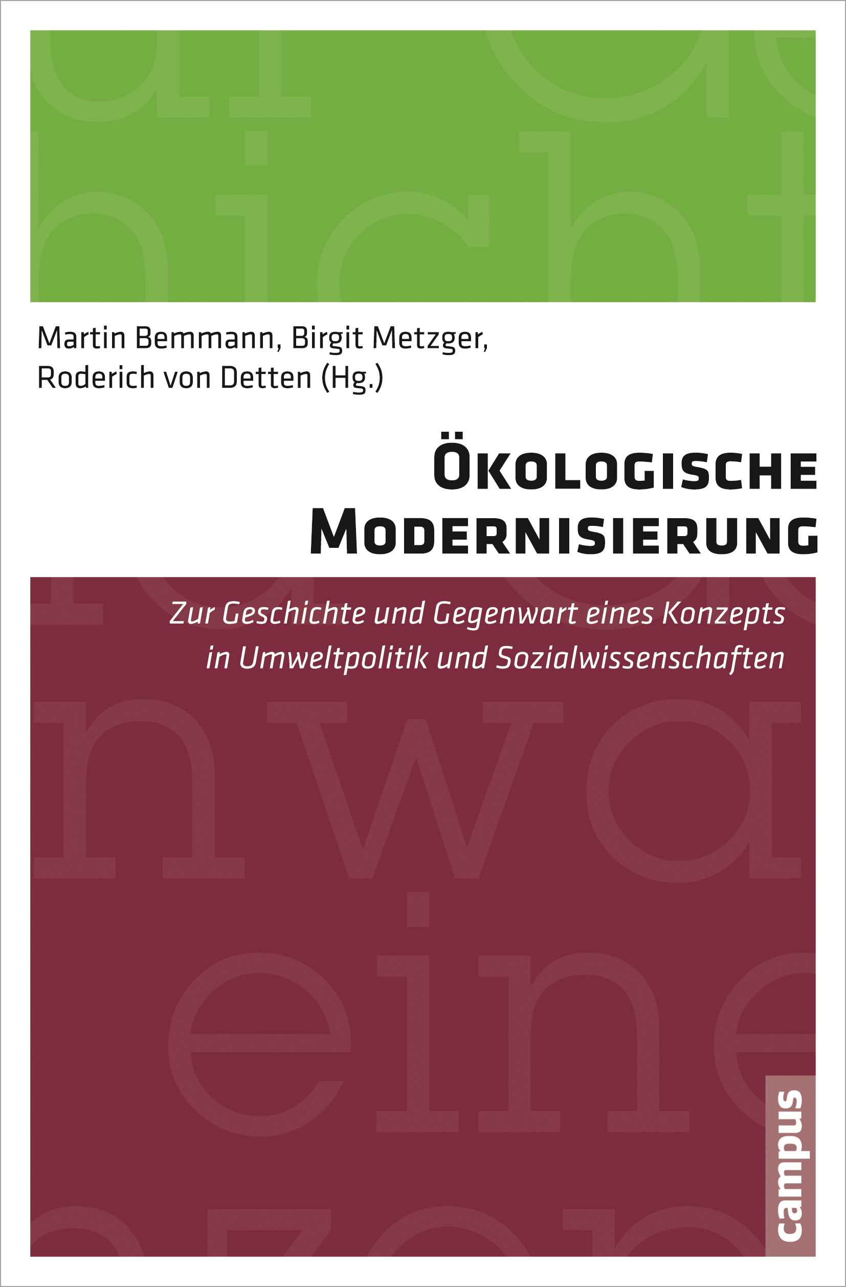 Neuerscheinung von Martin Bemmann, Birgit Metzger & Roderich von Detten (Hg.): Ökologische Modernisierung. Zur Geschichte und Gegenwart eines Konzepts in Umweltpolitik und Sozialwissenschaften.